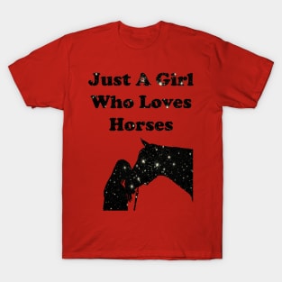 Just A Girl Who Loves Horses T-Shirt